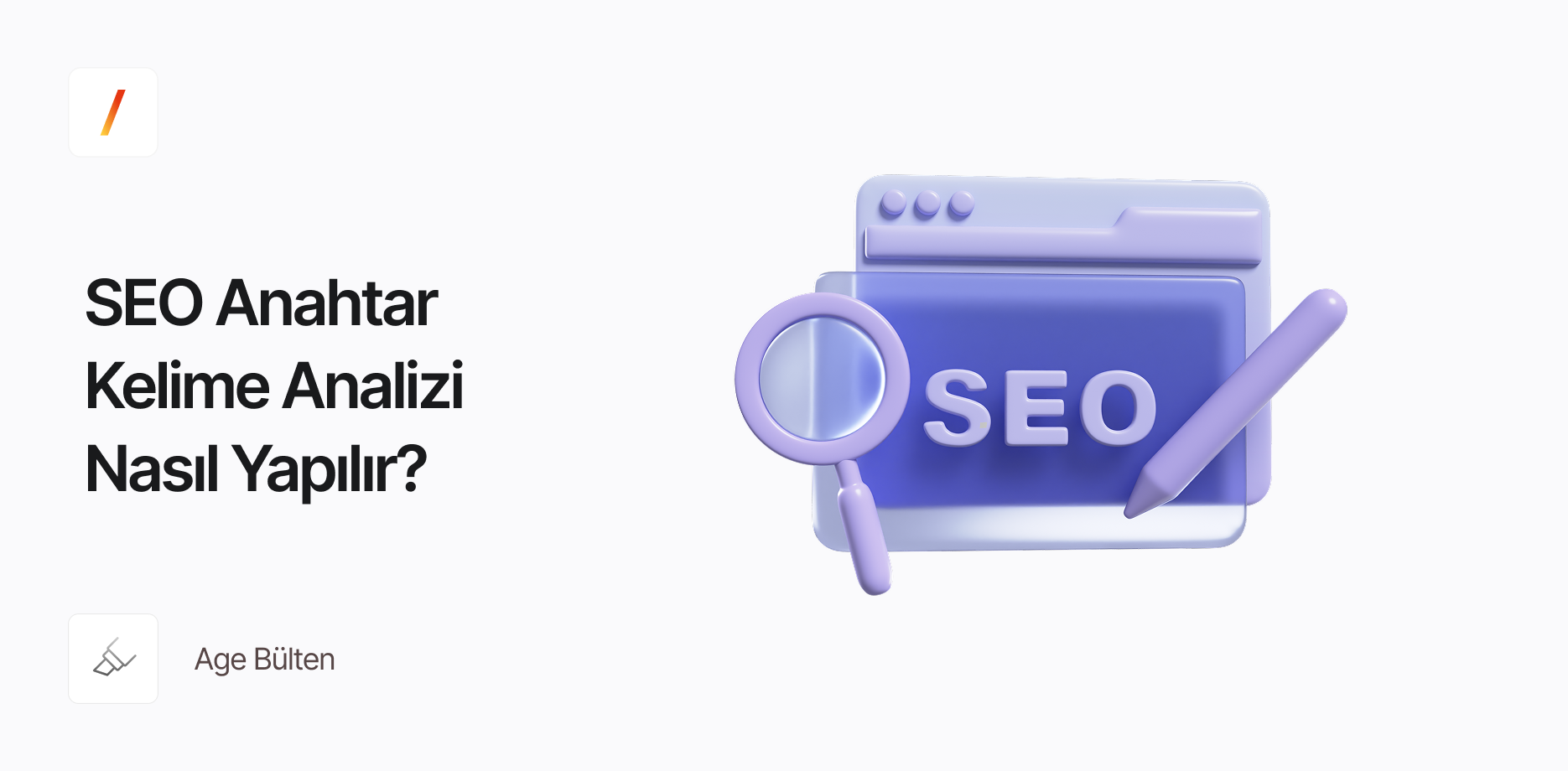 SEO Anahtar Kelime Analizi Nasıl Yapılır? Başlangıç Rehberi