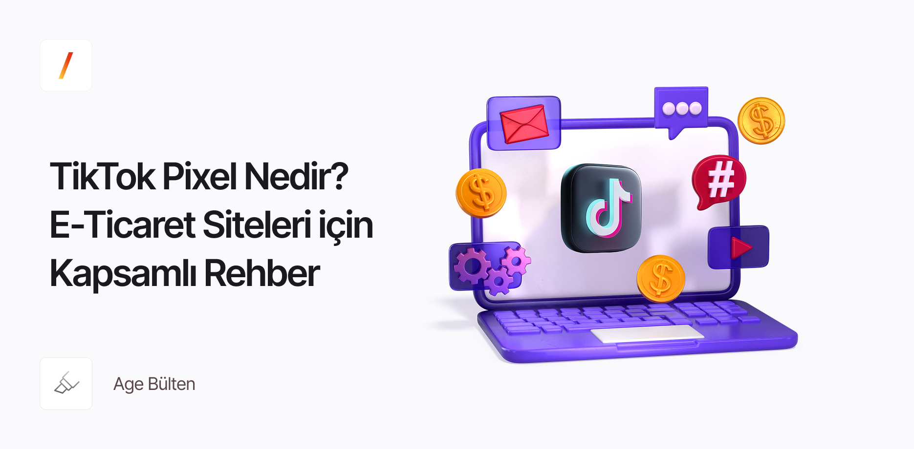 TikTok Pixel Nedir? E-Ticaret Siteleri için Kapsamlı Rehber